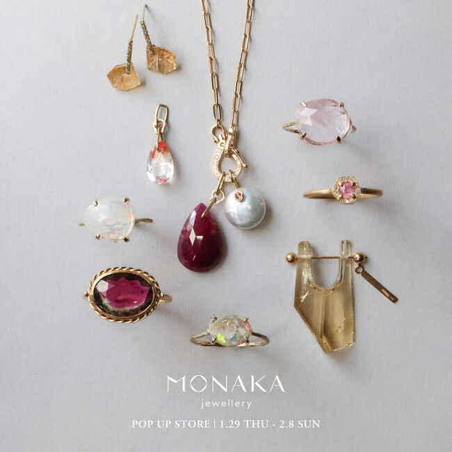 MONAKA jewellery（モナカ ジュエリー）POP UP | ニコニコニュース
