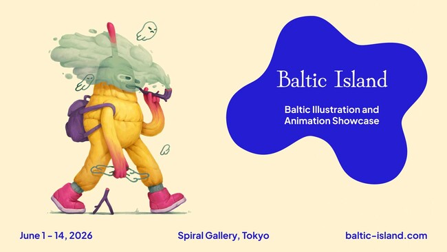 バルト三国のアート展「Baltic Island」が開催！共鳴するイラストとアニメーション